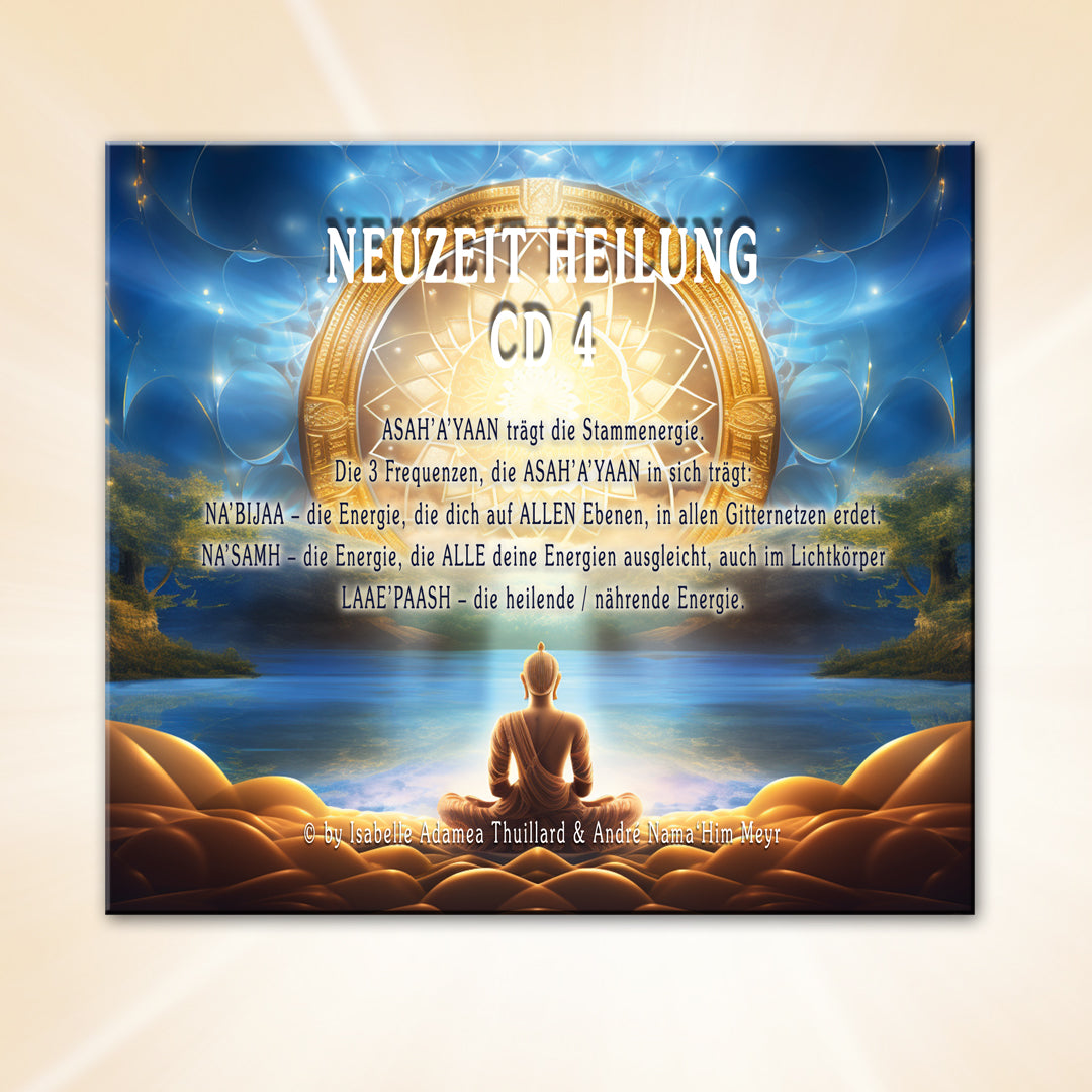 CD 4 NEUZEIT HEILUNG - Meditationen - Channelings