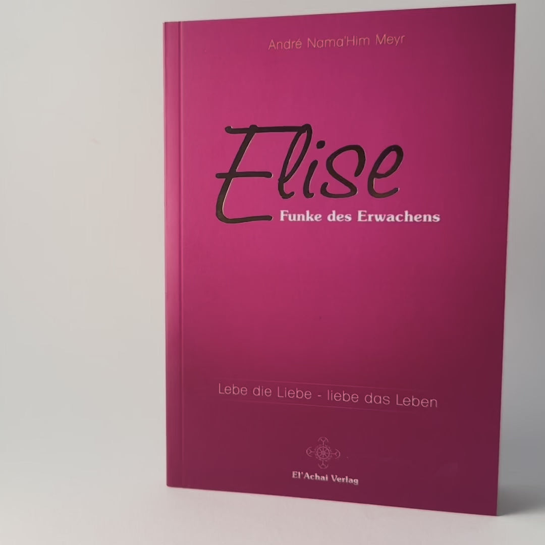 ELISE - Funke des Erwachens - Dein Büchlein fürs Leben